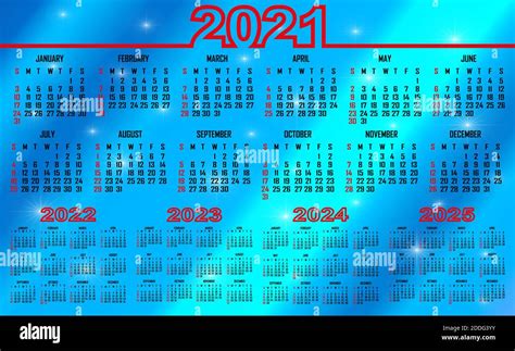 Calendar 2021 2022 2023 2024 2025 The Week Begins On Sunday