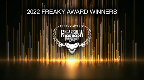 2022 Freaky Award Winners Freak Show Horror Film Festival