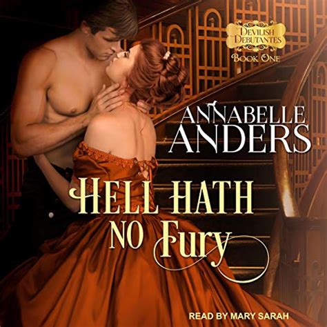 Hell Hath No Fury Devilish Debutantes Series Book 1 Audio Download Annabelle Anders Mary