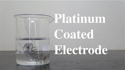 Making Platinum Plated Electrode YouTube