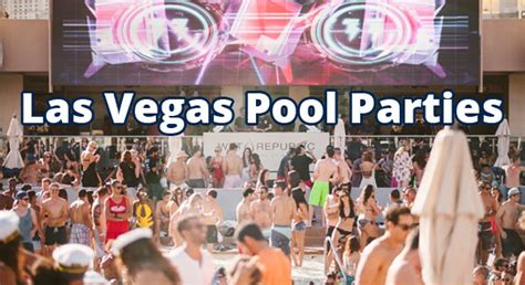Best Las Vegas Pool Parties Today Party Schedules