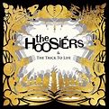 The Trick to Life (15th Anniversary Edition) - Album by The Hoosiers ...