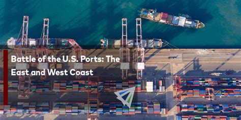 Battle Of The Us Ports The East And West Coast Land Sea And Air