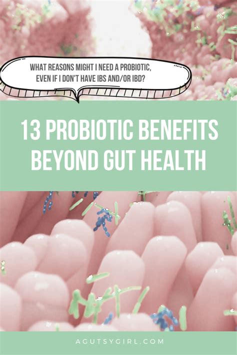 13 Probiotic Benefits Beyond Gut Health A Gutsy Girl