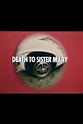Reparto de Death to Sister Mary (película 1974). Dirigida por Robert D ...