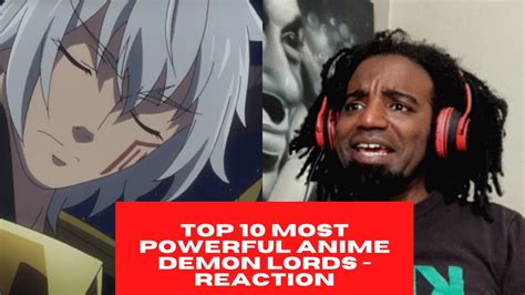 Top 10 Most Powerful Anime Demon Lords Reaction Youtube