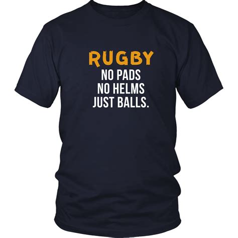 Rugby T Shirt Rugby No Pads No Helms Just Balls T Shirt Rugby