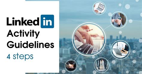 Linkedin Activity Guidelines 4 Steps Career Angels Blog