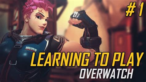 Learning Overwatch As An Overwatch Noob Episode 1 Youtube