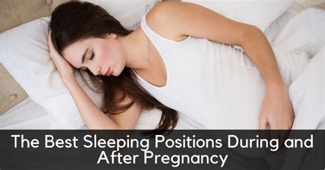 The Best Sleeping Positions During And After Pregnancy The Impressive