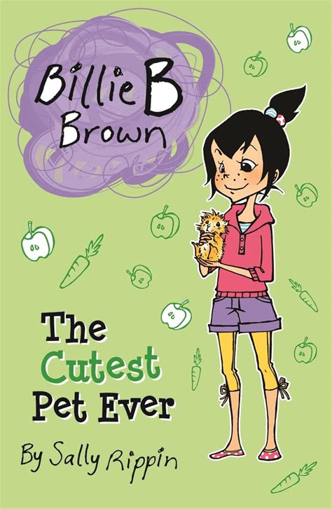 Billie B Brown The Cutest Pet Ever By Sally Rippin English Paperback