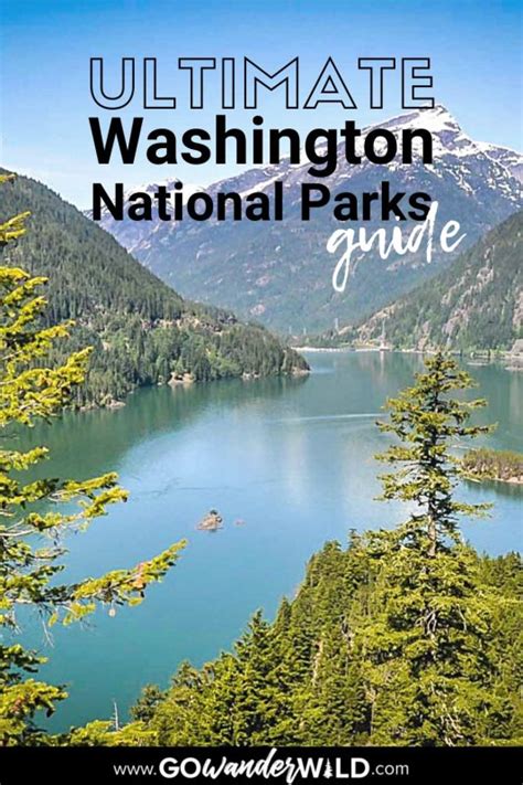 Washington National Parks Guide Map Go Wander Wild