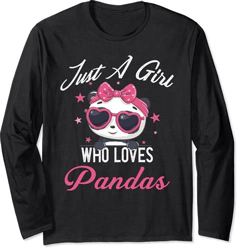 Just A Girl Who Loves Pandas Kawaii Panda Long Sleeve T