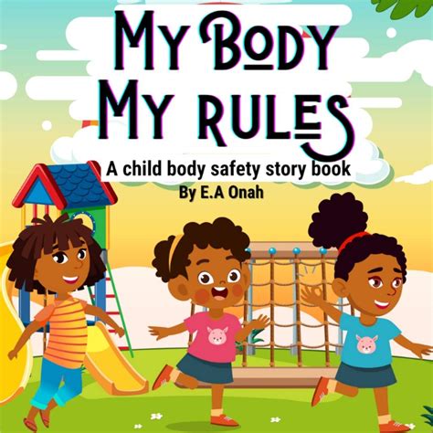My Body My Rules A Story To Teach Children Private Parts Safeunsafe
