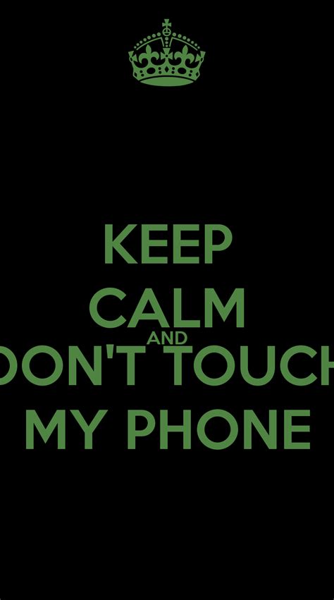 Don T Touch My Phone Wallpapers Wallpapersafari