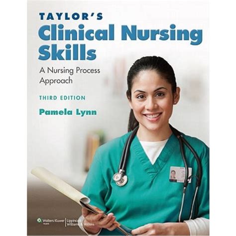Taylors Clinical Nursing Skills A Nursing Process Approach By Pamela
