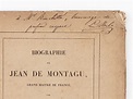 Biographie de Jean de Montagu, Grand Maître de France [ Edition ...