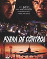 Reparto de la película Fuera de control : directores, actores e equipo ...