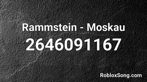 Rammstein Moskau Roblox Id Roblox Music Codes