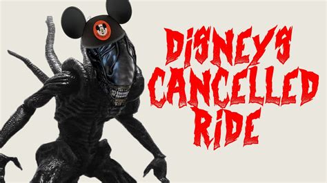 Disney reportedly has plans to reboot the alien franchise after the disappointment of alien: Ridley Scott's 'Alien' | The Cancelled Disney Ride - YouTube