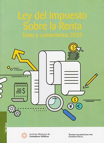 Librería Morelos Ley Del Impuesto Sobre La Renta Texto Y Comentarios