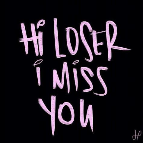 The Wordsi Loser Miss Youwritten In White Ink On A Black Background