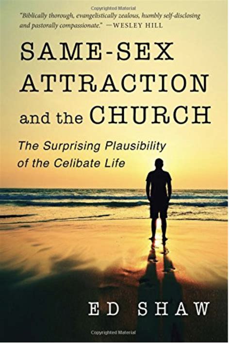 same sex attraction and the church—the surprising plausibility of the celibate life