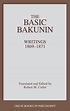 Basic Bakunin, The: Writings 1869-1871 (Great Books in Philosophy) by ...