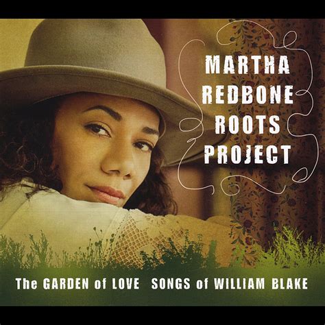The Garden Love Songs Of William Blake Martha Redbone Roots Project