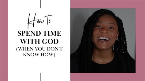 How To Spend Time With God For Beginners Youtube