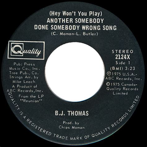 Bj Thomas Hey Wont You Play Another Somebody Done Somebody Wrong Song 1975 Vinyl Discogs
