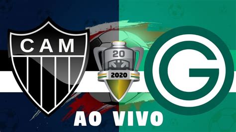 Atl Tico Mg X Goi S Ao Vivo Copa Do Brasil Sub Youtube