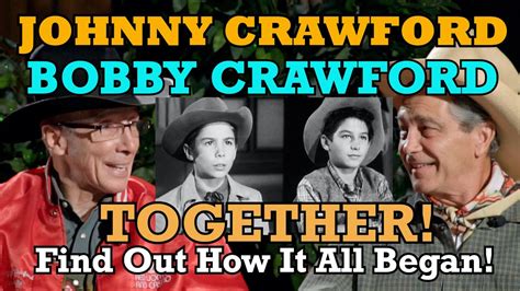 Brothers Johnny Crawford And Bobby Crawford Tell How It All Began The