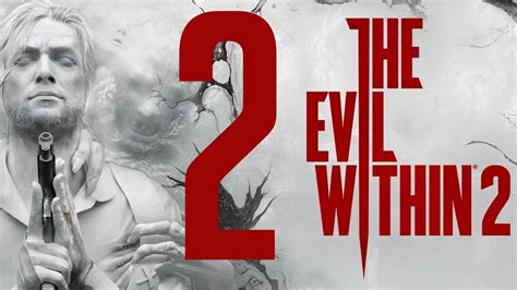 The Evil Within 2 2 Youtube