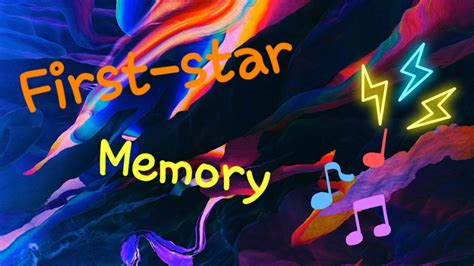 Memory First Star Youtube
