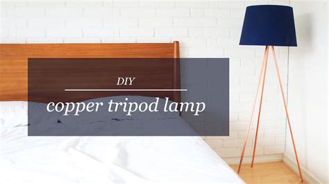 Diy Copper Tripod Lamp The Sorry Girls Youtube