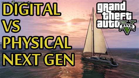 Gta 5 Next Gen Physical Copy Vs Digital Download Which Is Better