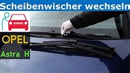 Scheibenwischer und Heckwischer tauschen beim Opel Astra H - YouTube