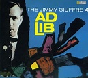 Jimmy Giuffre - Ad Lib - Amazon.com Music