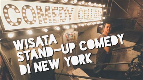 Wisata Stand Up Comedy Di New York Youtube