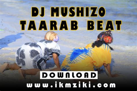 Audio Dj Mushizo Taarab Beat La Singeli Download Sasa Ikmzikicom