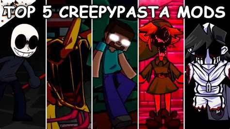 Top 5 Creepypasta Mods 2 Friday Night Funkin Youtube