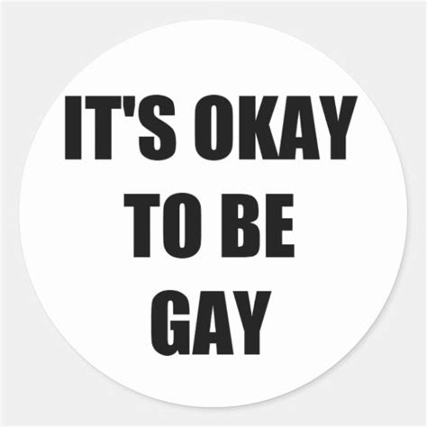 It S Okay To Be Gay Classic Round Sticker