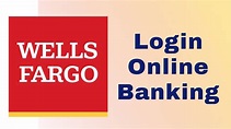 Wells Fargo Online Banking Login under 1 Minute | Wells Fargo Online ...