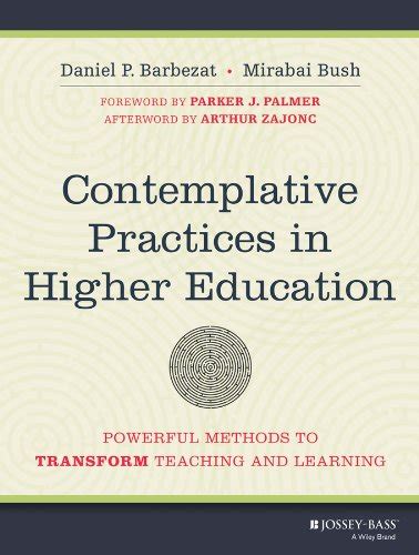Contemplative Practices In Higher Education Mirabai Bush