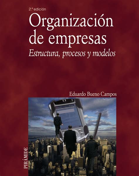 libro organización de empresas estructura procesos y modelos My XXX