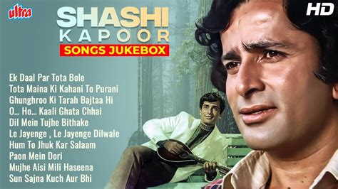 Shashi Kapoor Superhits Best Songs Of Shashi Kapoor शशि कपूर के गाने Bollywood Hit