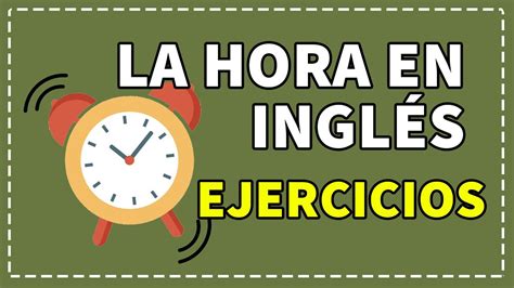 Hora En Ingles Ejemplos Con Reloj Online Sales Save 46 Jlcatjgobmx