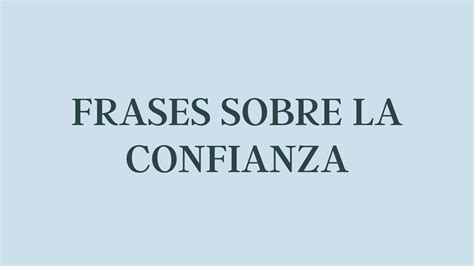 Descubrir 72 Imagen Frases Sobre Confianza En Uno Mismo