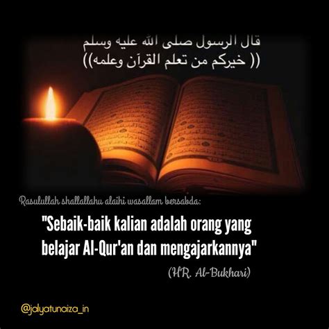 Sebaik Baiknya Manusia Adalah Yang Belajar Al Quran Dan Ilmu